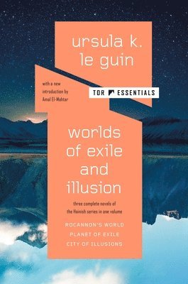 bokomslag Worlds of Exile and Illusion: Three Complete Novels of the Hainish Series in One Volume--Rocannon's World; Planet of Exile; City of Illusions