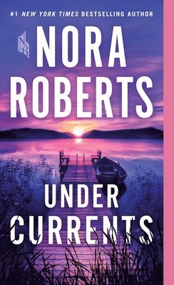 Nora Roberts - Under Currents, Häftad