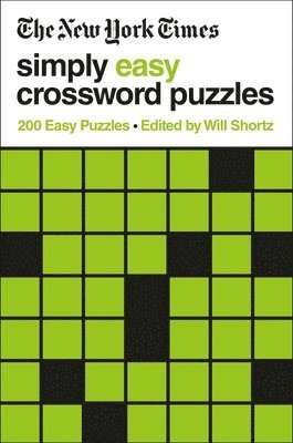 Will Shortz, Will Shortz - The New York Times Simply Easy Crossword Puzzles, Häftad