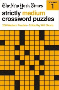 bokomslag New York Times Strictly Medium Crossword Puzzles Volume 1