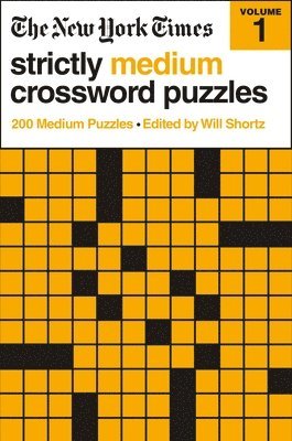 Will Shortz, Will Shortz - The New York Times Strictly Medium Crossword Puzzles Volume 1, Häftad