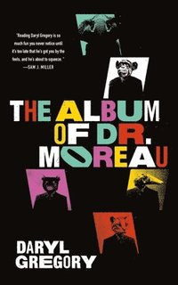 bokomslag The Album of Dr. Moreau