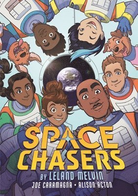 bokomslag Space Chasers by Leland Melvin