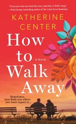 Katherine Center - Center, K: How to Walk Away, Häftad