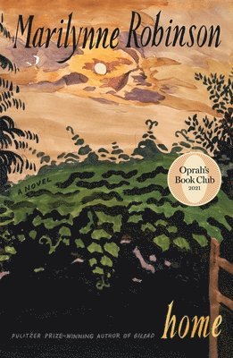 Marilynne Robinson - Home (Oprah's Book Club), Häftad