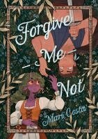 Mari Costa - Forgive-Me-Not, Inbunden