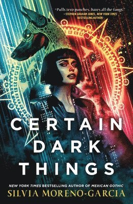 Certain Dark Things 1