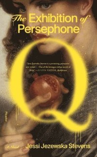 bokomslag The Exhibition of Persephone Q