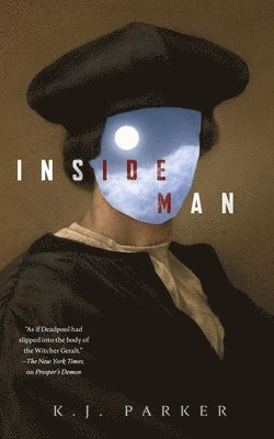 K. J. Parker - Inside Man, Häftad
