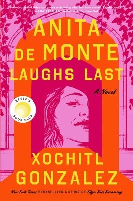 Anita de Monte Laughs Last: Reese's Book Club Pick (a Novel) 1