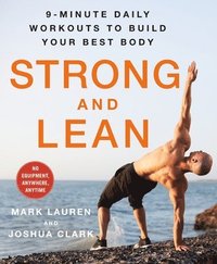 bokomslag Strong and Lean: 9-Minute Daily Workouts to Build Your Best Body: No Equipment, Anywhere, Anytime