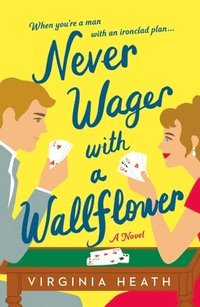 bokomslag Never Wager With a Wallflower