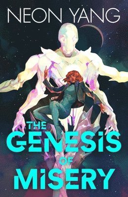Neon Yang - The Genesis of Misery, Häftad