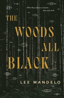 The Woods All Black 1