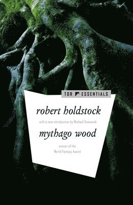 Robert Holdstock - Mythago Wood, Häftad