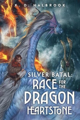 bokomslag Silver Batal: Race For The Dragon Heartstone