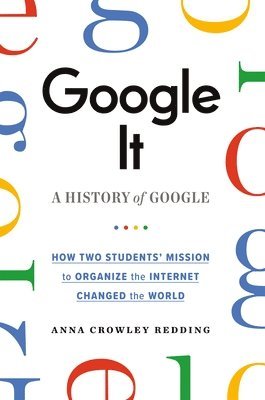bokomslag Google It: A History of Google
