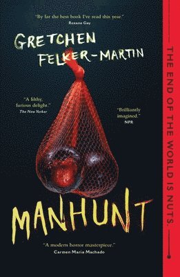 Gretchen Felker-Martin - Manhunt, Häftad