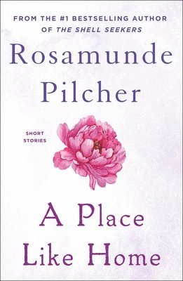 Rosamunde Pilcher - A Place Like Home, Häftad