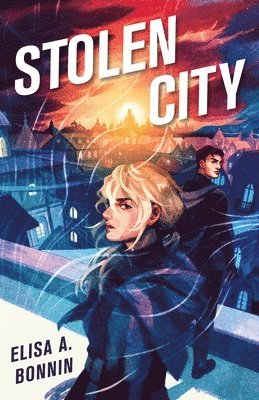 Elisa A. Bonnin - Stolen City, Inbunden