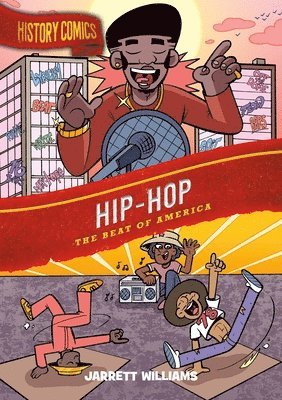 bokomslag History Comics: Hip-Hop: The Beat of America