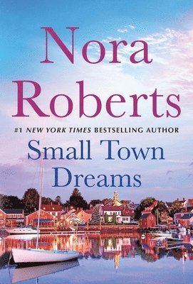 bokomslag Small Town Dreams: First Impressions and Less of a Stranger - A 2-In-1 Collection