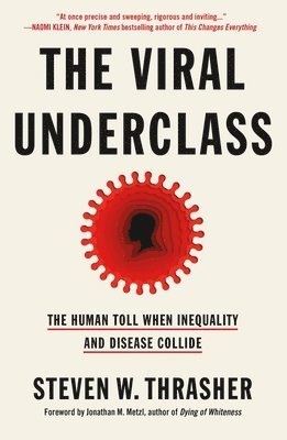 Viral Underclass
