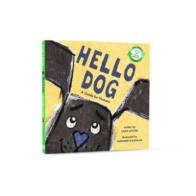Sara Levine - Hello Dog / Hello Human [Flip Book], Inbunden