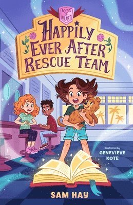 Happily Ever After Rescue Team: Agents of H.E.A.R.T. 1