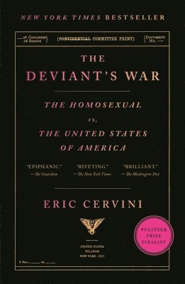 bokomslag The Deviant's War: The Homosexual vs. the United States of America