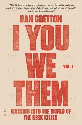 bokomslag I You We Them: Volume 1: Walking Into the World of the Desk Killer