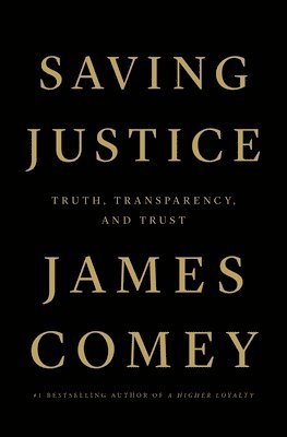 bokomslag Comey, J: Saving Justice