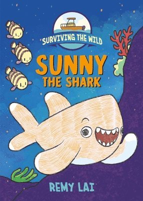 bokomslag Surviving the Wild: Sunny the Shark