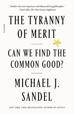 Michael J. Sandel - The Tyranny of Merit, Häftad