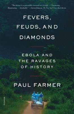 Paul Farmer - Fevers, Feuds, and Diamonds, Häftad