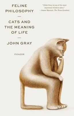 John Gray - Feline Philosophy, Häftad