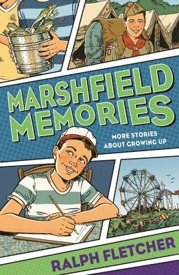 Ralph Fletcher - Marshfield Memories: More Stories About Growing Up, Häftad