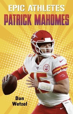 Epic Athletes: Patrick Mahomes 1