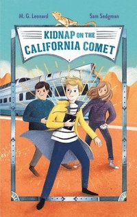 bokomslag Kidnap on the California Comet: Adventures on Trains #2