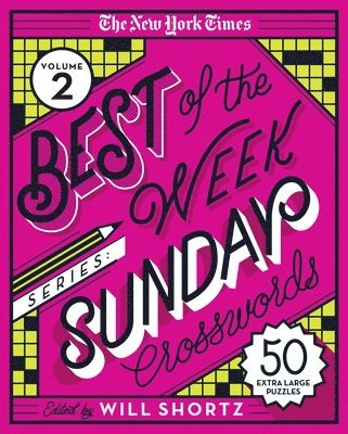 bokomslag The New York Times Best of the Week Series 2: Sunday Crosswords: 50 Extra-Large Puzzles