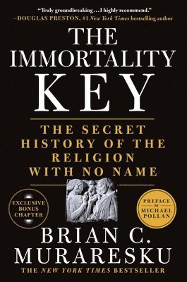 Brian C. Muraresku - Immortality Key, Häftad