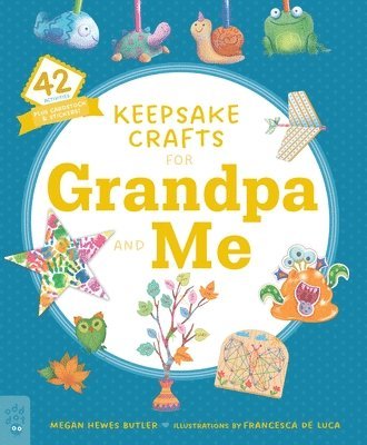Megan Hewes Butler - Keepsake Crafts for Grandpa and Me, Häftad