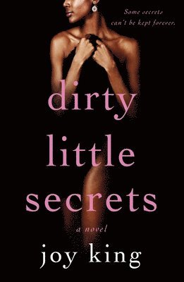 Joy King - Dirty Little Secrets, Häftad