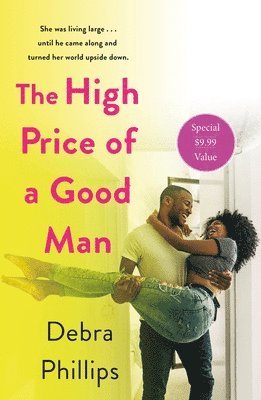 Debra Phillips - The High Price of a Good Man, Häftad