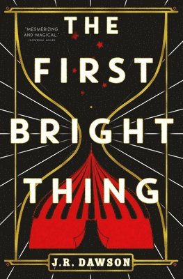 J. R. Dawson - The First Bright Thing, Häftad