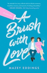bokomslag A Brush with Love: A Novel