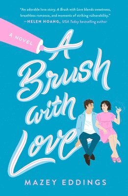 Mazey Eddings - A Brush with Love, Häftad
