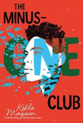 Kekla Magoon - The Minus-One Club, Inbunden