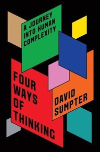 bokomslag Four Ways of Thinking: A Journey Into Human Complexity