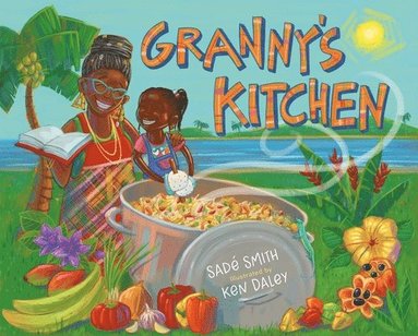 Sadé Smith - Granny's Kitchen, Inbunden